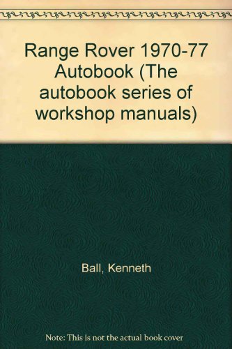 Range Rover 1970-77 Autobook (9780851477459) by Kenneth Ball