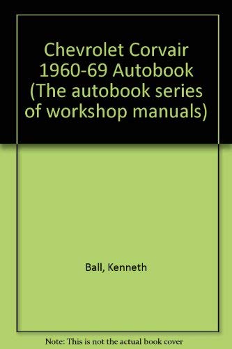 Chevrolet Corvair 1960-69 Autobook (9780851477787) by Kenneth Ball