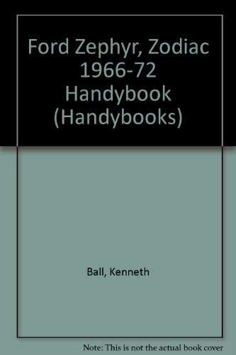 Ford Zephyr, Zodiac 1966-72 Handybook (9780851478067) by Ball, Kenneth