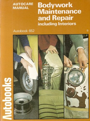 Stock image for Bodywork Maintenance and Repair Including Interiors (Autobook 652) for sale by WorldofBooks