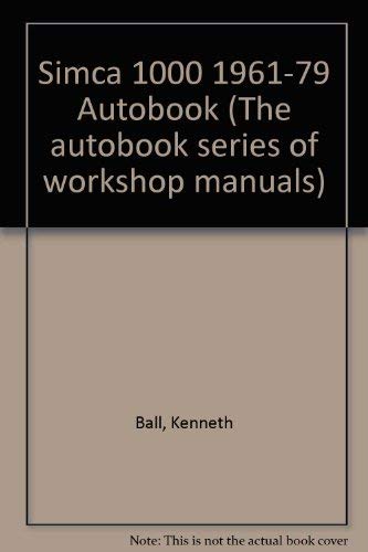 9780851479477: Simca 1000 1961-79 Autobook (The autobook series of workshop manuals)