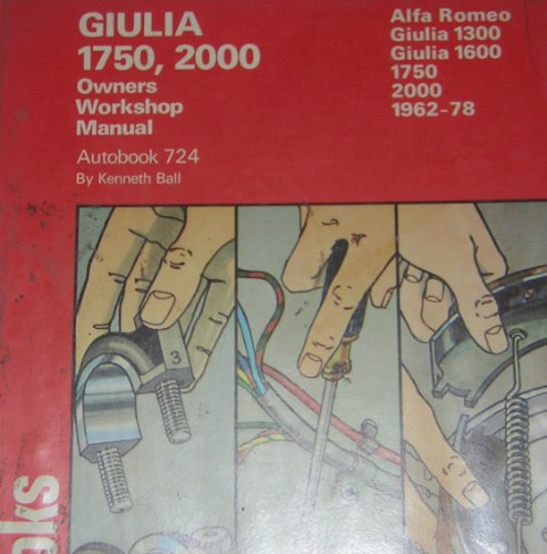 9780851479972: Alfa Romeo Giulia 1750, 2000 1962-78 Autobook (The autobook series of workshop manuals)