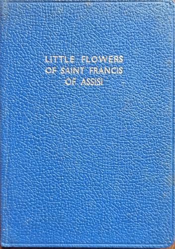 Stock image for Little Flowers of St. Francis of Assisi Books I to XXII for sale by Shelley and Son Books (IOBA)