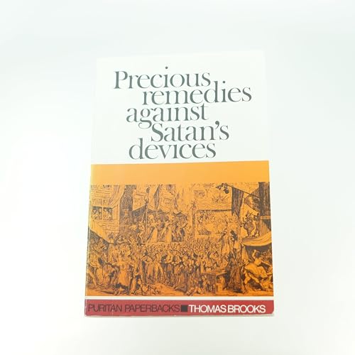 9780851510026: Precious Remedies Against Satan's Devices (Puritan Paperbacks)