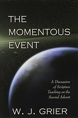 Stock image for The Momentous Event: A Discussion of Scripture Teaching on the Second Advent for sale by Bethel Books, Hanley