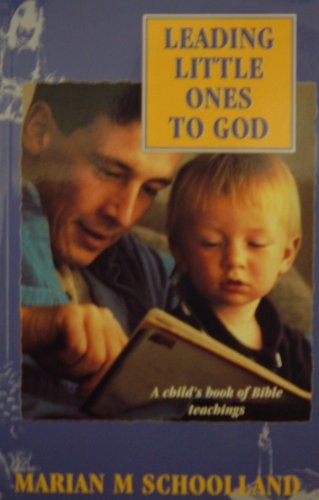 Stock image for Leading Little Ones to God: A Child's Book of Bible Teachings for sale by WorldofBooks