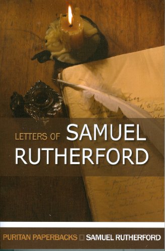 Beispielbild fr The Letters of Samuel Rutherford (Puritan Paperbacks) zum Verkauf von SecondSale