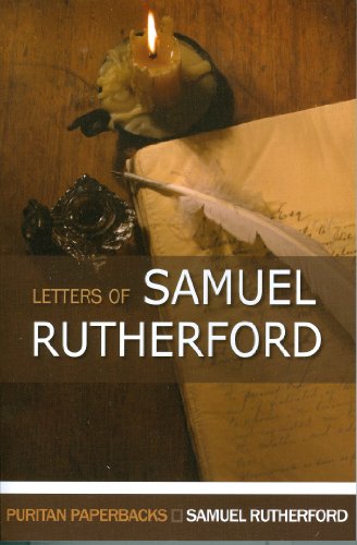 9780851511634: Letters of Samuel Rutherford: A Selection (Puritan Paperbacks)