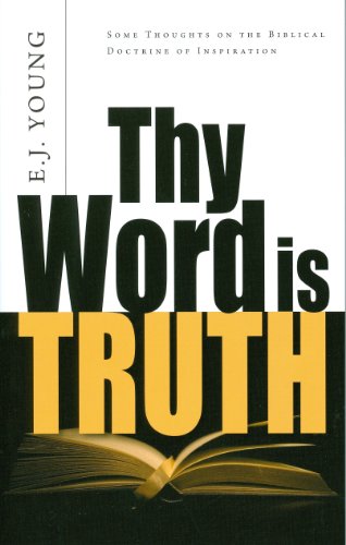 9780851511726: Thy Word Is Truth