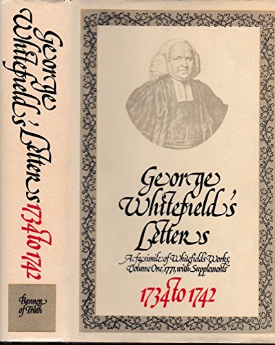 Beispielbild fr George Whitefield's Letters, 1734-1742 zum Verkauf von Better World Books