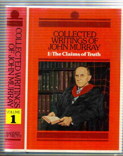 9780851512419: Collected Writings of John Murray: Claims of Truth: v. 1