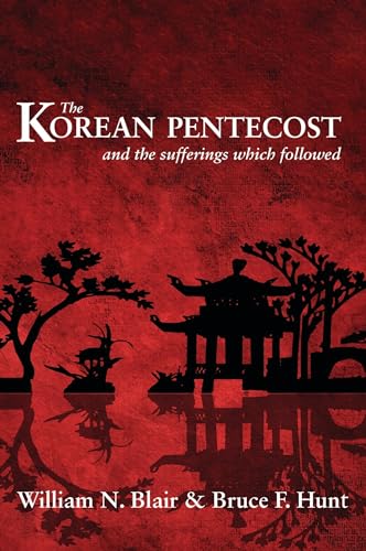 9780851512440: Korean Pentecost: And the Sufferings Which Followed