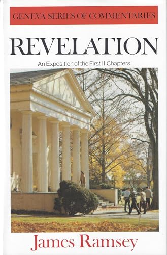 The Book of Revelation An Exposition of the First Eleven Chapters