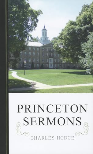 9780851512853: Princeton Sermons: Outlines of Discourses Doctrinal and Practical