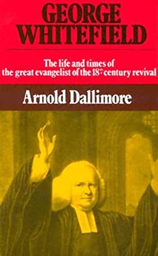 Beispielbild fr George Whitefield-V2: (George Whitefield: The Life and Times of the Great Evangelist of the Eighteenth Century Revival) zum Verkauf von WorldofBooks