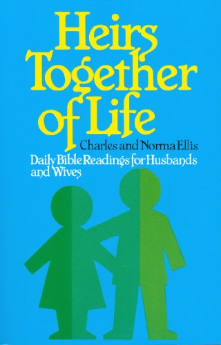 Beispielbild fr Heirs Together of Life: Daily Bible Readings for Husbands and Wives zum Verkauf von Wonder Book