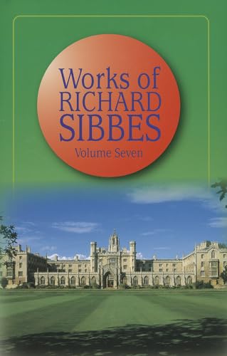 9780851513416: Works of Richard Sibbes: v. 7 (The Works)