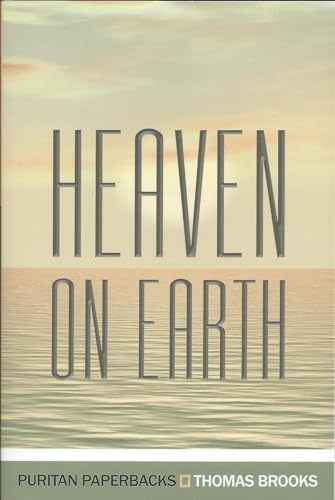 Imagen de archivo de Heaven on Earth (Puritan Paperbacks) a la venta por Your Online Bookstore