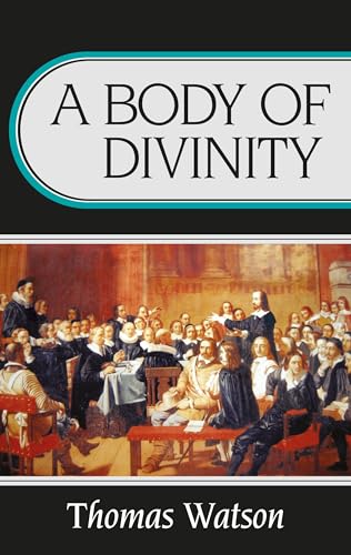 9780851513836: A Body of Divinity: Contained in Sermons upon the Westminster Assembly's Catechism