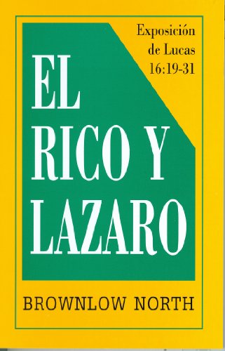 El Rico Y Lazaro: The Rich Man & Lazarus (Spanish Edition)