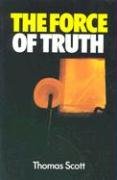 Stock image for The Force of Truth for sale by Goldstone Books