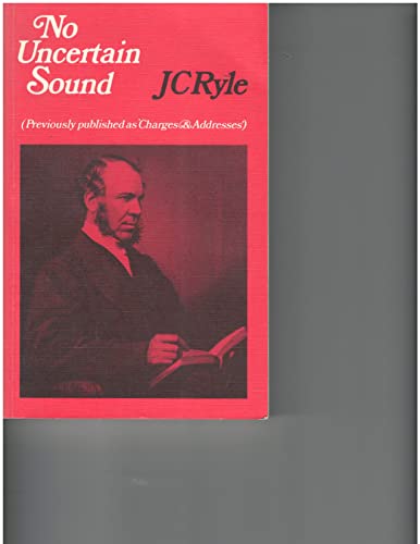 No Uncertain Sound (9780851514444) by Ryle, J. C.