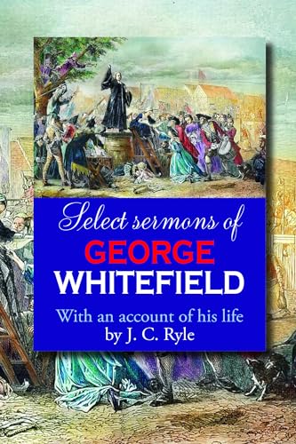 9780851514543: Select Sermons of George Whitefield