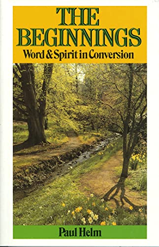 9780851514703: The Beginnings: Word and Spirit