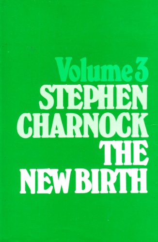 Stock image for New Birth (Works of Stephen Charnock) for sale by HPB-Red