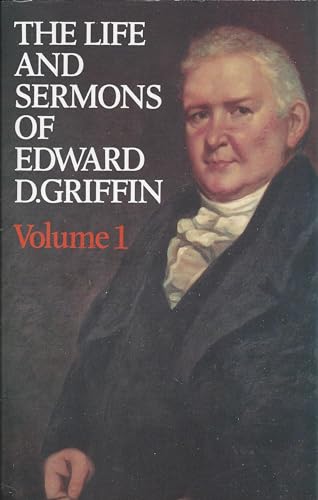 9780851515137: The Life and Sermons of Edward Griffin