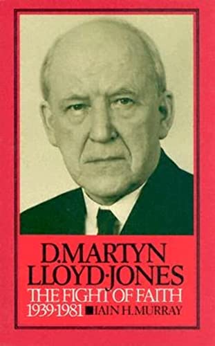 Beispielbild fr D. Martyn Lloyd-Jones. The Fight of Faith 1939-1981 (Volume 2 of the Authorised Biography) zum Verkauf von Antiquariaat Schot