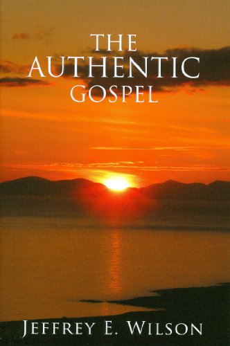 Stock image for The Authentic Gospel for sale by WorldofBooks