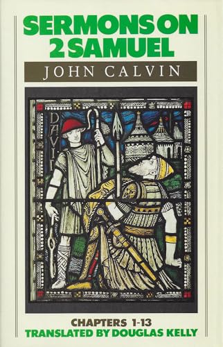 Sermons on 2 Samuel (9780851515786) by John Calvin