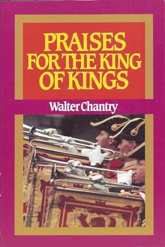 Stock image for Praises for the King of Kings for sale by ThriftBooks-Dallas