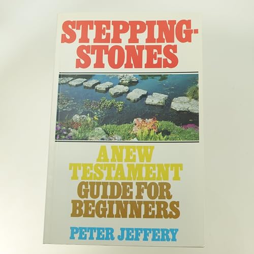 Stock image for Stepping-Stones : A New Testament Guide For Beginners for sale by Better World Books