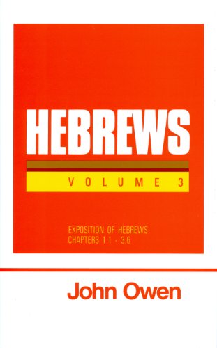 9780851516141: Exposition of Hebrews Chapters 1-1 - 3-6 (v. 3)
