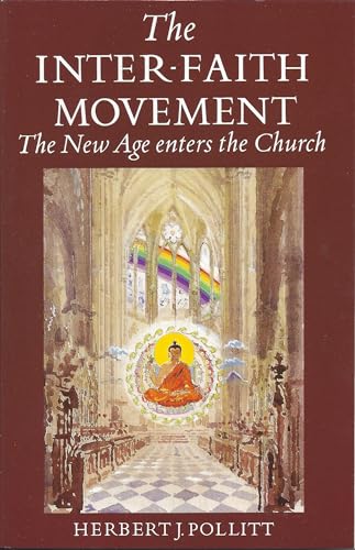 The Inter-Faith Movement: New Age Enters the Church