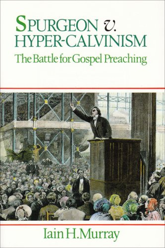 Stock image for Spurgeon v. Hyper-Calvinism: The Battle for Gospel Preaching for sale by Hafa Adai Books