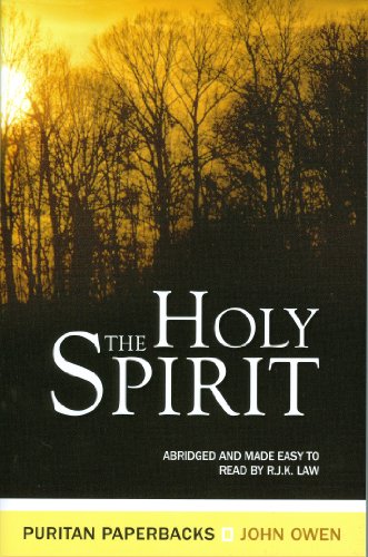 Beispielbild fr The Holy Spirit : The Treasures of John Owen for Today's Readers zum Verkauf von Better World Books