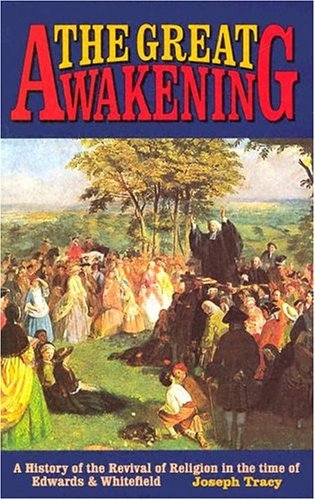 9780851517124: The Great Awakening: History of the Revival of Religion in the Time of Edwards and Whitfield