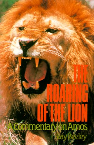 9780851517155: The Roaring of the Lion: Commentary on Amos