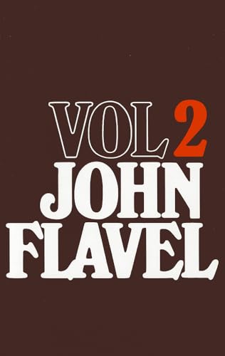 The Works of John Flavel, Volume 2 (9780851517193) by Flavel, John