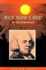 Beispielbild fr But Now I See : The Life of John Newton zum Verkauf von Better World Books