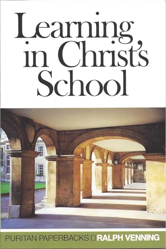 Imagen de archivo de Learning in Christ's School (Puritan Paperbacks) a la venta por BuenaWave