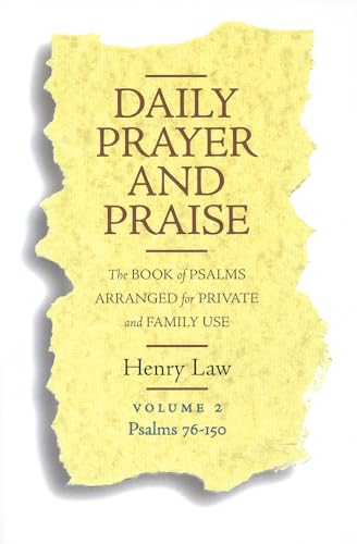 Stock image for Daily Prayer and Praise, Volume 2: Psalms 76-150: The Book of Psalms Arranged for Private and Family Use for sale by ThriftBooks-Dallas