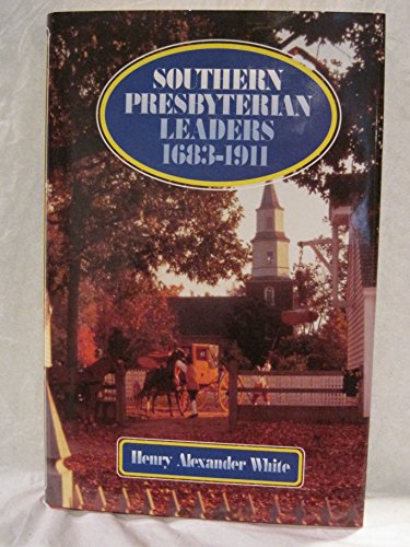 Imagen de archivo de Southern Presbyterian Leaders 1683-1911 a la venta por KuleliBooks