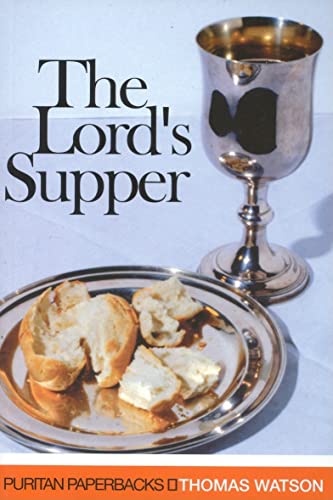 Beispielbild fr The Lord's Supper (Puritan Paperbacks) zum Verkauf von SecondSale