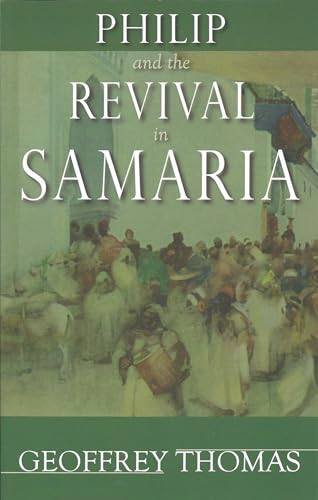Stock image for Philip and the Revival in Samaria for sale by WorldofBooks