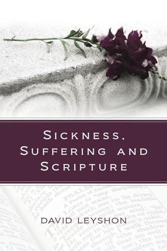 Beispielbild fr Sickness, Suffering and Scripture zum Verkauf von Half Price Books Inc.