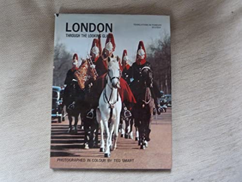 London Through the Looking Glass (9780851527154) by Ted Smart